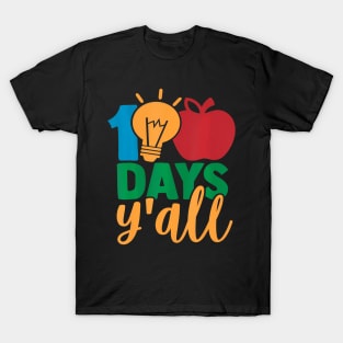 100 Days Yall Teacher Or Student 100Th Day Of School T-Shirt